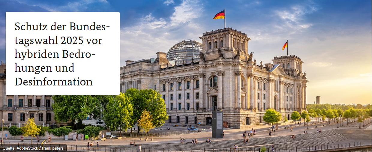 Schutz der Bundestagswahl 2025 vor hybriden Bedrohungen und Desinformation - Informationen des Bundesministerium des Innern und für Heimat Schutz der Bundestagswahl 2025 vor hybriden Bedrohungen und Desinformation - Informationen des Bundesministerium des Innern und für Heimat